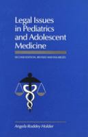 Legal issues in pediatrics and adolescent medicine /