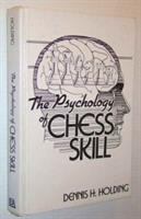 The psychology of chess skill /