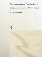 Re-Examining Psychology : Critical Perspectives and African Insights.