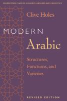 Modern Arabic : structures, functions, and varieties /