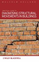 Practical Guide to Diagnosing Structural Movement in Buildings.