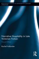 Narrative Hospitality in Late Victorian Fiction : Novel Ethics.