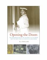 Opening the doors the desegregation of the University of Alabama and the fight for civil rights in Tuscaloosa /