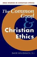 The common good and Christian ethics