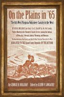 On the plains in '65 : the 6th West Virginia Volunteer Cavalry in the West /