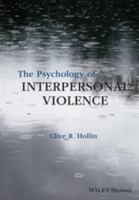 The Psychology of Interpersonal Violence.