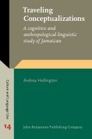 Traveling conceptualizations a cognitive and anthropological linguistic study of Jamaican /