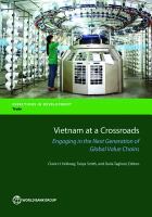 Vietnam at a Crossroads : Engaging in the Next Generation of Global Value Chains.