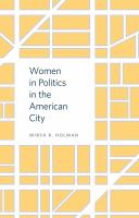 Women in politics in the American city /