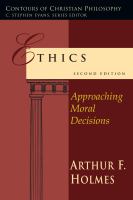 Ethics : Approaching Moral Decisions.