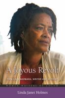 A Joyous Revolt : Toni Cade Bambara, Writer and Activist /