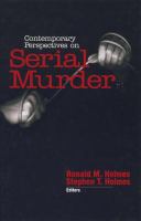 Contemporary Perspectives on Serial Murder.