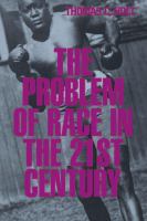 The Problem of Race in the Twenty-First Century.