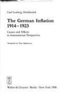 The German inflation, 1914-1923 : causes and effects in international perspective /