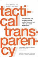 Tactical transparency how leaders can leverage social media to maximize value and build their brand /