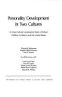 Personality development in two cultures : a cross-cultural longitudinal study of school children in Mexico and the United States /