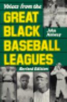 Voices from the great Black baseball leagues /