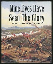 Mine eyes have seen the glory : the Civil War in art /