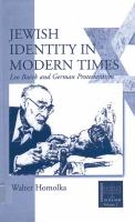 Jewish identity in modern times Leo Baeck and German Protestantism /