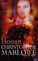 Christopher Marlowe : poet & spy /