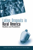 Latino dropouts in rural America : realities and possibilities /