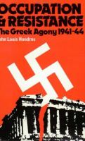 Occupation and resistance : the Greek agony, 1941-44 /