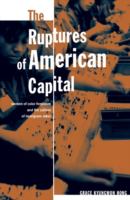 The ruptures of American capital : women of color feminism and the culture of immigrant labor /