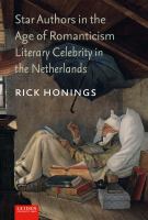 Star authors in the age of Romanticism : literary celebrity in the Netherlands /