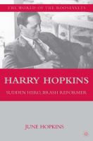 Harry Hopkins : sudden hero, brash reformer /