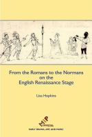 From the Romans to the Normans on the English Renaissance stage /