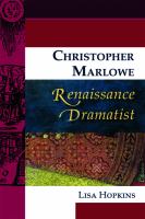 Christopher Marlowe, Renaissance dramatist /