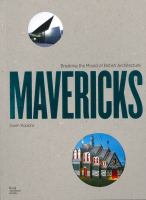 Mavericks : breaking the mould of British architecture /