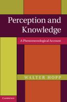 Perception and knowledge : a phenomenological account /