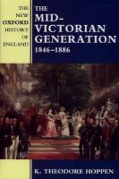 The mid-Victorian generation, 1846-1886 /