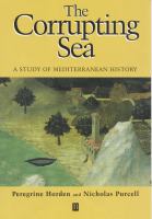 The corrupting sea : a study of Mediterranean history /