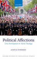 Political affections : civic participation and moral theology /