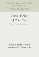 Daniel Drake (1785-1852) : Pioneer Physician of the Midwest /