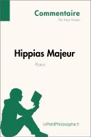 Hippias Majeur de Platon (Commentaire) : Comprendre la Philosophie Avec LePetitPhilosophe. fr.