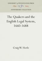 The Quakers and the English legal system, 1660-1688 /