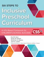 Six steps to inclusive preschool curriculum a UDL-based framework for children's school success /