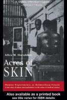 Acres of Skin : Human Experiments at Holmesburg Prison.