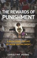 The rewards of punishment : a relational theory of norm enforcement /