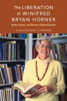 The liberation of Winifred Bryan Horner : writer, teacher, and women's rights advocate/