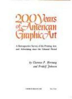 Two hundred years of American graphic art : a retrospective survey of the printing arts and advertising since the colonial period /