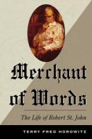 Merchant of words the life of Robert St. John /