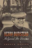 Henry Bumstead and the world of Hollywood art direction /