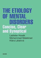 The etiology of mental disorders : Concise, clear and synoptical /