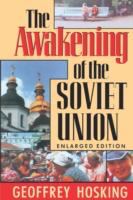 The awakening of the Soviet Union /