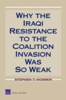 Why the Iraqi resistance to the coalition invasion was so weak