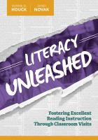 Literacy unleashed fostering excellent reading instruction through classroom visits /